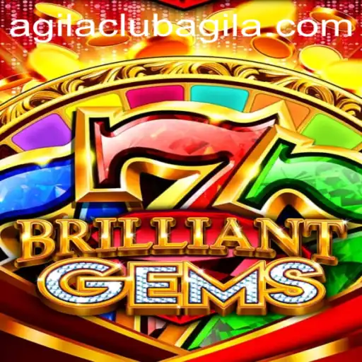 Discover the World of BrilliantGems: A Dazzling Adventure with AgilaClub