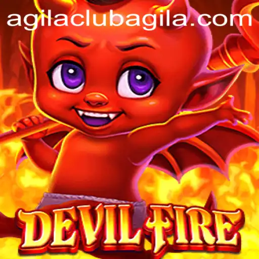 Experience the Thrilling World of DevilFire with AgilaClub